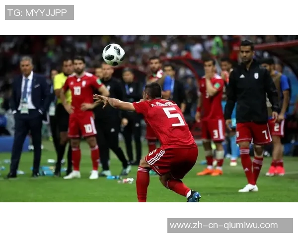 俄罗斯与伊朗足球比赛直播精彩瞬间全程回顾与分析